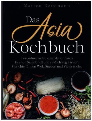 Das Asia Kochbuch 