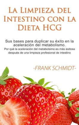 La Limpieza del Intestino con la Dieta HCG 