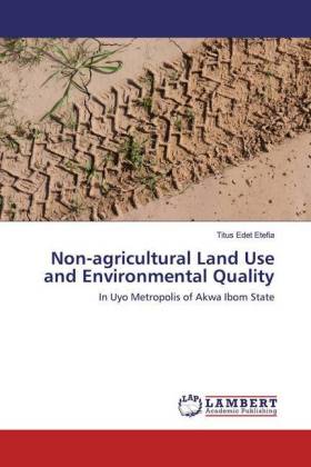 Non-agricultural Land Use and Environmental Quality 
