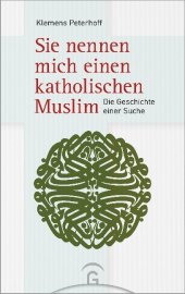 Sie nennen mich einen katholischen Muslim Cover