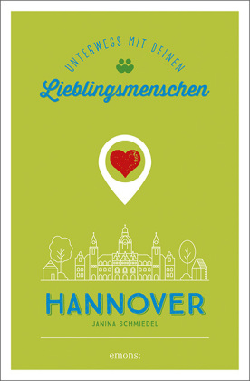 Hannover. Unterwegs mit deinen Lieblingsmenschen 