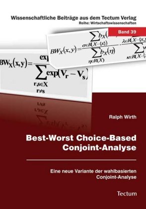 Best-Worst Choice-Based Conjoint-Analyse 