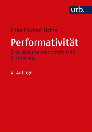 Fischer-Lichte, Erika: Performativität