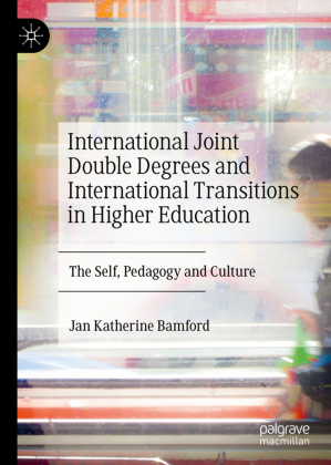 International Joint Double Degrees and International Transitions in Higher Education 