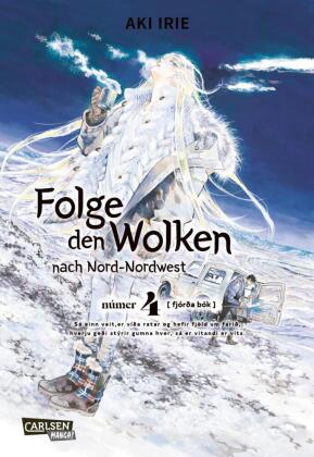 Folge den Wolken nach Nord-Nordwest