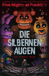 Five Nights at Freddy's: Die silbernen Augen - Die Graphic Novel; .
