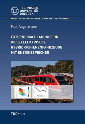 Externe Nachladung für dieselelektrische Hybrid-Schienenfahrzeuge mit Energiespeicher 