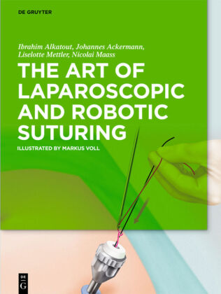 The Art of Laparoscopic and Robotic Suturing
