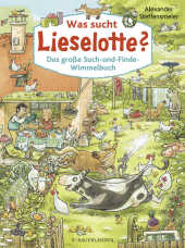 Was sucht Lieselotte? Das große Such-und-Finde-Wimmelbuch Cover
