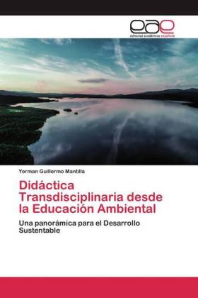Didáctica Transdisciplinaria desde la Educación Ambiental 
