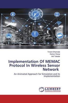 Implementation Of MEMAC Protocol In Wireless Sensor Network 