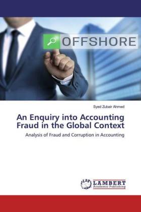 An Enquiry into Accounting Fraud in the Global Context 