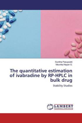 The quantitative estimation of ivabradine by RP-HPLC in bulk drug 