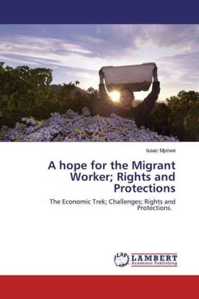 A hope for the Migrant Worker; Rights and Protections 