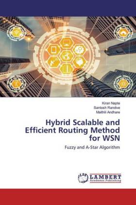Hybrid Scalable and Efficient Routing Method for WSN 