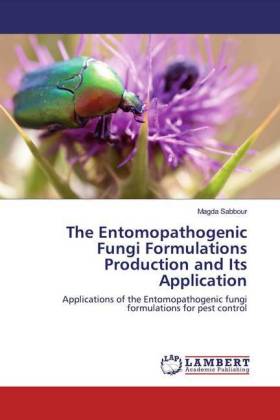 The Entomopathogenic Fungi Formulations Production and Its Application 