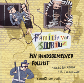 Familie von Stibitz - Ein hundsgemeiner Polizist, 1 Audio-CD