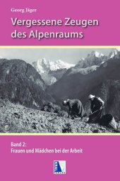 Frauen und Mädchen bei der Arbeit in den Alpen