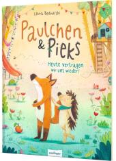 Paulchen und Pieks: Heute vertragen wir uns wieder! Cover