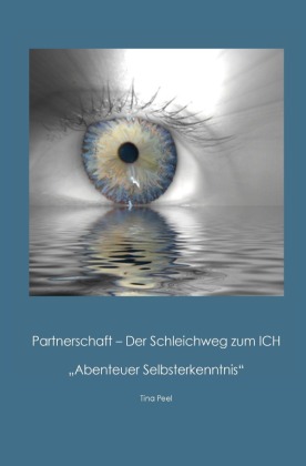 Partnerschaft - Der Schleichweg zum Ich 