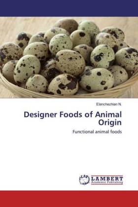Designer Foods of Animal Origin 