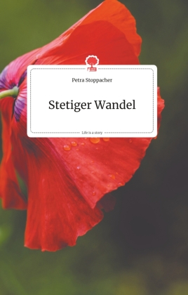 Stetiger Wandel. Life is a Story - story.one 