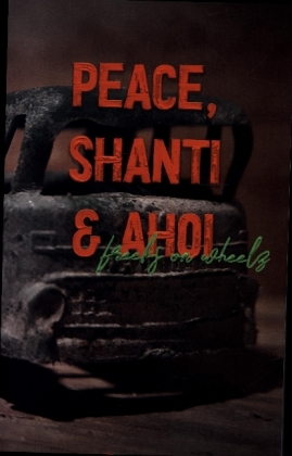Peace, Shanti & Ahoi 