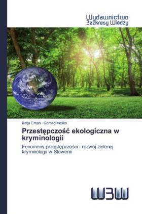 Przestepczosc ekologiczna w kryminologii 