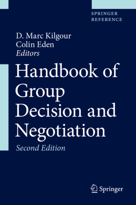 Handbook of Group Decision and Negotiation, 2 Teile 