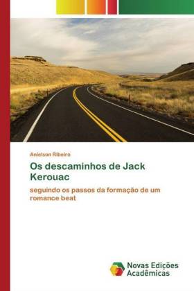 Os descaminhos de Jack Kerouac 