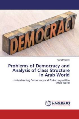 Problems of Democracy and Analysis of Class Structure in Arab World 