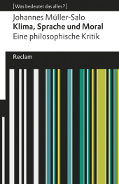 Klima, Sprache und Moral. Eine philosophische Kritik