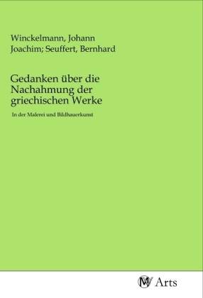 Gedanken über die Nachahmung der griechischen Werke 