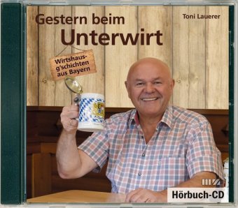 Gestern beim Unterwirt, 1 Audio-CD 