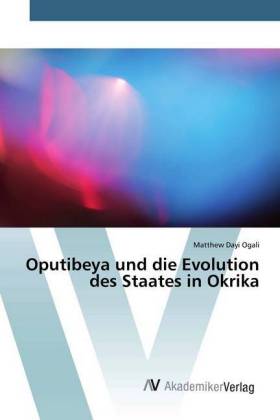 Oputibeya und die Evolution des Staates in Okrika 