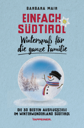 Einfach Südtirol: Winterspaß für die ganze Familie