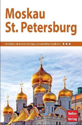 Nelles Guide Reiseführer Moskau - St. Petersburg
