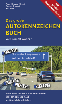 Das große Autokennzeichen Buch, m. 1 Karte von Thomas Schlegel und