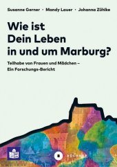 Wie ist Dein Leben in und um Marburg?