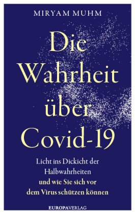 Die Wahrheit über Covid-19 