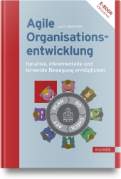 Agile Organisationsentwicklung, m. 1 Buch, m. 1 E-Book