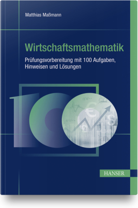 Wirtschaftsmathematik von Matthias Maßmann | ISBN 978-3-446-46401-8 ...