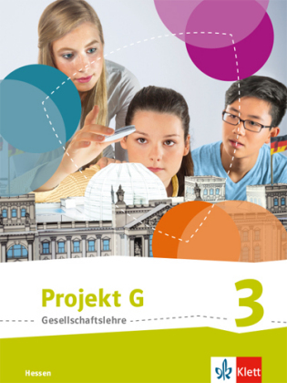 Projekt G Gesellschaftslehre 3. Ausgabe Hessen 