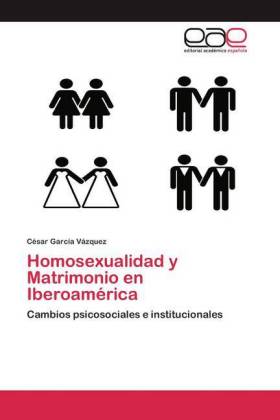Homosexualidad y Matrimonio en Iberoamérica 