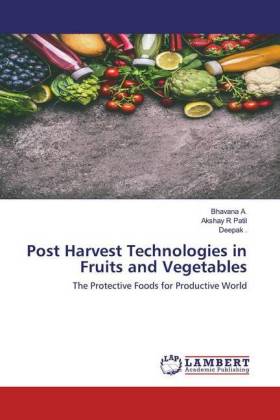 Post Harvest Technologies in Fruits and Vegetables 