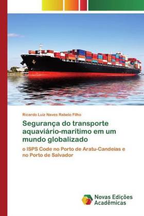 Segurança do transporte aquaviário-marítimo em um mundo globalizado 
