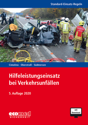 Standard-Einsatz-Regeln: Hilfeleistungseinsatz bei Verkehrsunfällen, m. 1 Buch, m. 1 Online-Zugang
