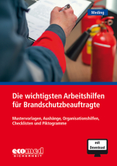Die wichtigsten Arbeitshilfen für Brandschutzbeauftragte, m. 1 Buch, m. 1 Online-Zugang