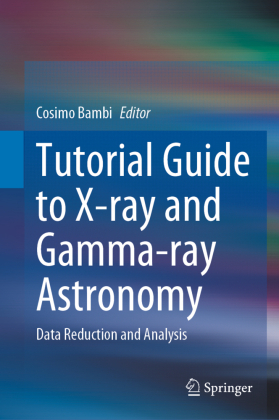 Tutorial Guide to X-ray and Gamma-ray Astronomy 