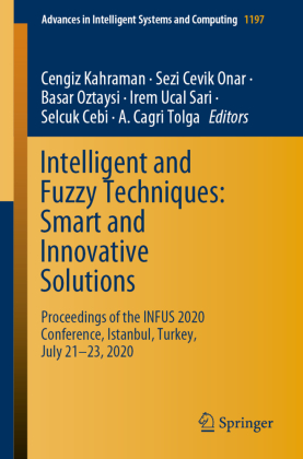Intelligent and Fuzzy Techniques: Smart and Innovative Solutions, 2 Teile 